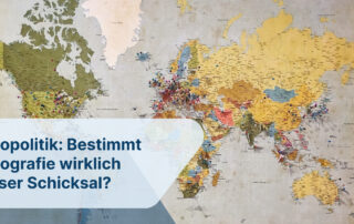 Geopolitik Bestimmt Geografie wirklich unser Schicksal