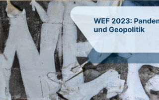 WEF 2023: Pandemie und Geopolitik